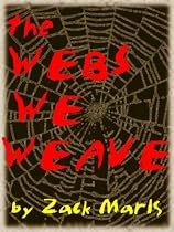 Click to Download Free Kindle Book -> WEBS WE WEAVE