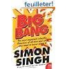 Big Bang: The Most Important Scientific Discovery of All Time and Why You Need to Know About it
