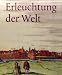 Erleuchtung der Welt 01/02. ESSAYS / Katalog: Sachsen und der Beginn der modernen Wissenschaften Erleuchtung der Welt 01/02. ESSAYS / Katalog: Sachsen und der Beginn der modernen Wissenschaften