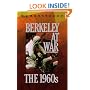 Berkeley at War: The 1960s