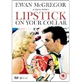 Lipstick on Your Collar [DVD]