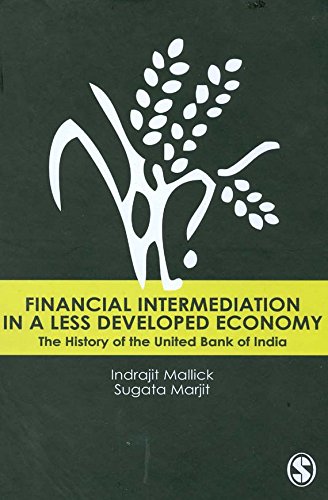 Financial Intermediation in a Less Developed Economy: The History of the United Bank of India