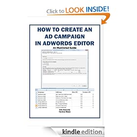 How to Create an Ad Campaign in AdWords Editor: An Illustrated Guide (Marketing Matters)