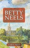The Hasty Marriage (Betty Neels Large Print Collection)