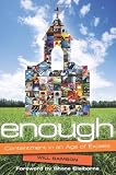 Enough: Contentment in an Age of Excess