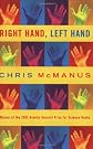 Right Hand, Left Hand : The Origins of Asymmetry in Brains, Bodies, Atoms and Cultures