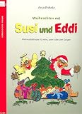 Produkt-Bild: Weihnachten mit Susi und Eddi -- beliebte Weihnachtslieder leicht arrangiert f&uuml;r 1-3 Violinen von Anja Elsholz - Noten/sheet music