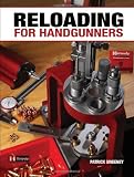 Reloading for Handgunners