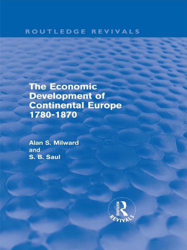 The Economic Development of Continental Europe 1780-1870 (Routledge Revivals)