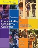 Cengage Advantage Books: Communicating with Credibility and Confidence (with SpeechBuilder Express and InfoTrac )