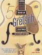 50 Years of Gretsch Electrics - Book