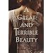 A Great and Terrible Beauty