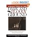 Strange Tales of the Dark and Bloody Ground: Authentic Accounts of Restless Spirits, Haunted Honky Tonks, and Eerie Events in Tennessee