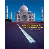 Adobe Photoshop and the Art of Photography: A Comprehensive Introduction (Adobe Creative Suite)