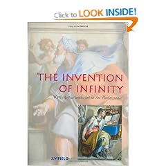 The Invention of Infinity: Mathematics and Art in the Renaissance