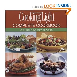 Cooking Light Complete Cookbook: A Fresh New Way to Cook (Book and CD-ROM) by Editors of Cooking Light Magazine