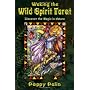 Waking the Wild Spirit Tarot: Discover the Magic i&hellip by Poppy Palin
