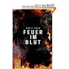 Feuer im Blut. Schwarzlichter