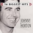 Johnny Horton-16 Biggest Hit