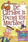 Dr. Carbles Is Losing His Marbles! (My Weird School)