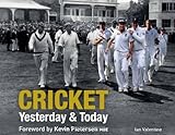 Cricket : yesterday & today