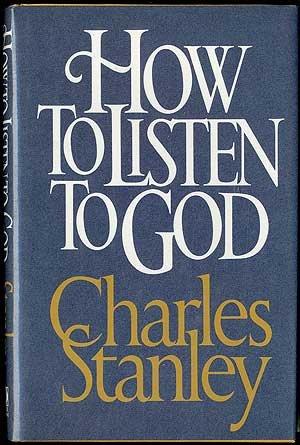 How to Listen to God, by Charles STANLEY