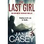The Last Girl: (Maeve Kerrigan 3) by Casey Jane