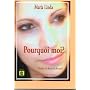 Pourquoi moi ? de Maria Linda