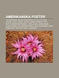 Amerikanska poeter: Jim Morrison, Dejan Stojanovi, T.S. Eliot, John Updike, Joyce Carol Oates, Amber Tamblyn, Patti Smith, Viggo Mortensen (Swedish Edition)