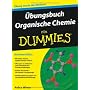 �bungsbuch Organische Chemie f�r Dummies (Fur Dumm&hellip von Arthur Winter