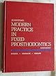 Modern practice in fixed prosthodontics