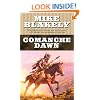 Comanche Dawn: A Novel