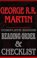 George R.R. Martin: Complete Series Reading Order & Checklist (Great Authors Reading Order & Checklists Book 6)
