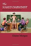 Cover of Naked Darwinist, The by Elaine Morgan 0952562030