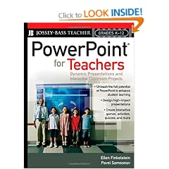 PowerPoint for Teachers: Dynamic Presentations and Interactive Classroom Projects (Grades K-12) (Jossey-Bass Teacher)