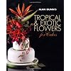 Alan Dunn's Tropical & Exotic Flowers for Cakes