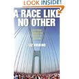 A Race Like No Other: 26.2 Miles Through the Streets of New York by Liz Robbins