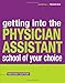 Getting Into the Physician Assistant School of Your Choice