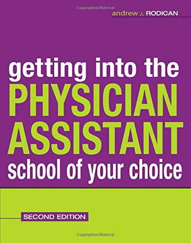 Getting Into the Physician Assistant School of Your Choice