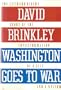 Washington Goes to War