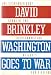 Washington Goes to War