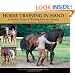 Horse Training In-Hand: A Modern Guide to Working from the Ground: Long Lines, Long and Short Reins, Work on the Longe