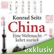 H&ouml;rbuch China. Eine Weltmacht kehrt zurück