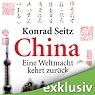 H&ouml;rbuch China. Eine Weltmacht kehrt zurück
