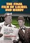 The Final Film of Laurel and Hardy: A Study of the Chaotic Making and Marketing of Atoll K