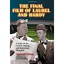 The Final Film of Laurel and Hardy: A Study of the Chaotic Making and Marketing of <I>Atoll K</I>