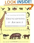 The Simon & Schuster Encyclopedia of Animals: A Visual Who's Who of the World's Creatures