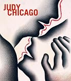 Judy Chicago : and Louise Bourgeois, Helen Chadwick, Tracey Emin