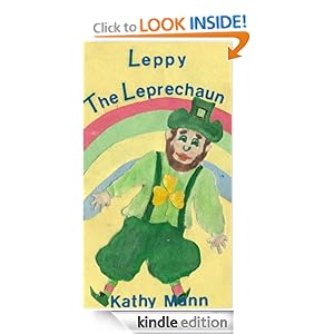 Leppy The Leprechaun (A Children's Book) [Kindle Edition]