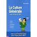 La Culture G�n�rale sans prise de t�te